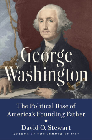 George Washington: The Political Rise of America's Founding Father