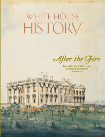White House History 35: After the Fire
